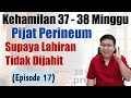 37 38 WEEKS PREGNANCY Eps 17 TIPS TO AVOID STITCHES ASK A DOCTOR