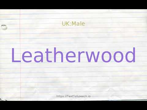 How to pronounce leatherwood