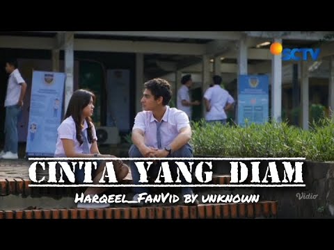 (FANVID) HARQEEL - CINTA YANG DIAM