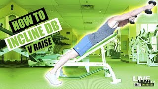 INCLINE DUMBBELL V RAISE exercise video thumbnail