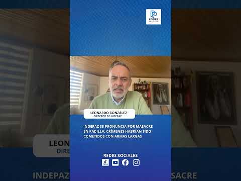 Indepaz se pronuncia por masacre en Padilla: crímenes habrían sido cometidos con armas largas