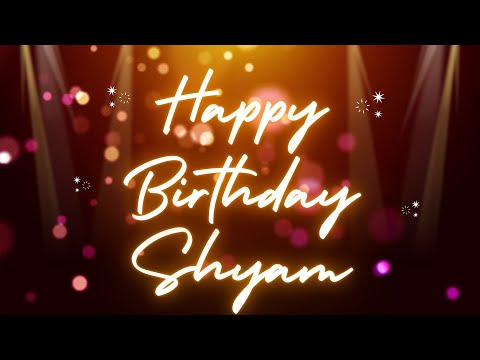Happy Birthday Shyam 🎉 | A Special Wish Just for You! | Let's Celebrate! 🎂