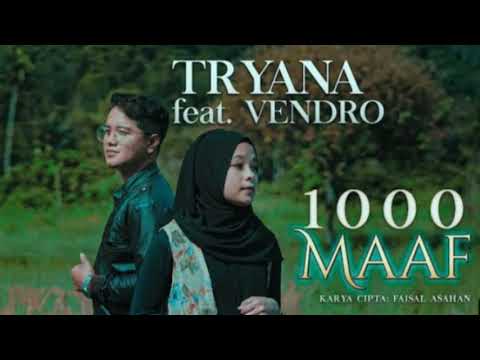 Lagu Terbaru TRYANA feat VENDRO - 1000 Maaf