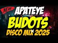 NEW APATEYE BUDOTS DISCO MiX 2025