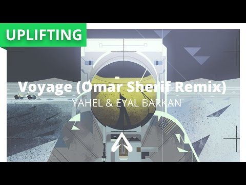 Yahel & Eyal Barkan - Voyage (Omar Sherif Remix)