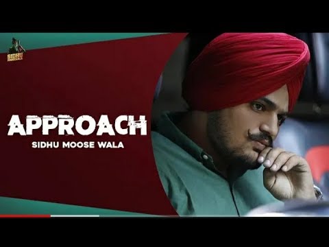 APPROACH - Sidhu Moose Wala ft. Gold Media  | Latest Punjabi Songs 2023