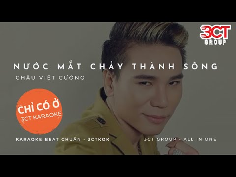 [Karaoke HD] Nước Mắt Chảy Thành Sông - Châu Việt Cường | Beat Chuẩn Nhất | Chỉ Có Ở 3CTKoK