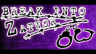 Break Into Zatwor #1