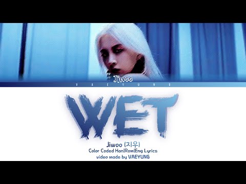 [STUDIO VER.] GOOD GIRL/KARD JIWOO "WET" Lyrics [전지우 WET 가사] (Color Coded Lyrics Han/Rom/Eng)