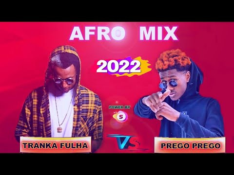 Afro Mix "Mc Tranka Fulha ft Mc Prego Prego " 2022