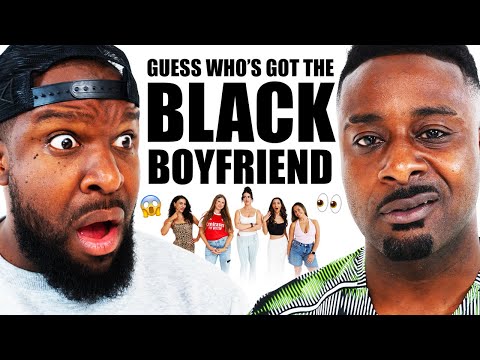 Match The White Girl To The Black Boyfriend