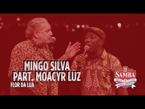 Mingo Silva part. Moacyr Luz - Flor da Lua (SSC Nova Geração Vol. 2)