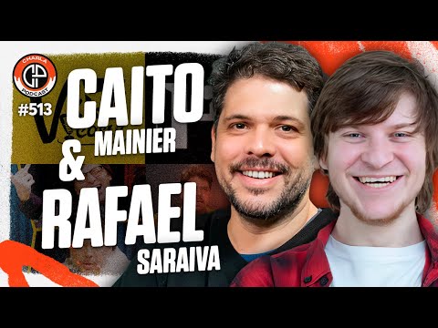 CHARLA #513 - Caito Mainier & Rafael Saraiva [Porta dos Fundos]