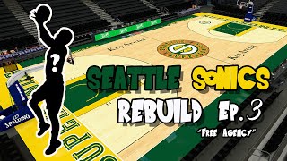 THE STEAL OF FREE AGENCY! | Seattle Sonics Rebuild Ep. 3 NBA 2K21 Next Gen