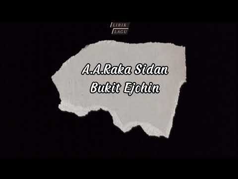 Lirik Lagu Bukit Ejohin - Raka Sidan #AARakaSidan