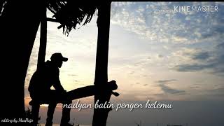 Download lagu Story WA lagu genoskun (ning angin tak titipne roso kangen marang sliramu) mp3 Download lagu Story WA lagu genoskun (ning angin tak titipne roso kangen marang sliramu) mp3