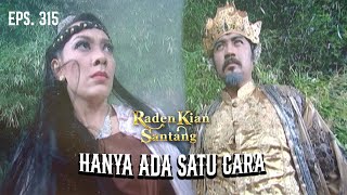 Download lagu Prabu Siliwangi Harus Lumpuhkan Argadana & Embun Sari | RADEN KIAN SANTANG | EPS 315 (3/8) mp3