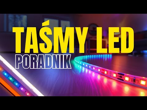 Jak Zrobić Ładne i Tanie Oświetlenie LED? Poradnik | Montaż, Rodzaje Taśm, Sterowanie, Zasilanie
