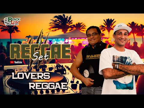 Reggae BLACK LION | Reggae Set Especial / Lovers Reggae
