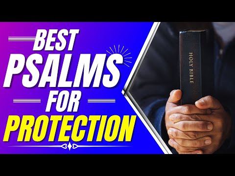 Best Psalms for protection: Psalm 35, Psalm 91, Psalm 31, 27, 37 (Psalms for sleep)(Powerful Psalms)