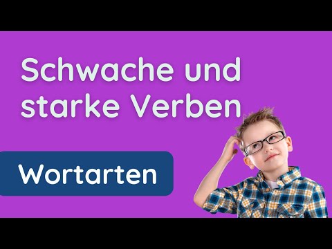 Schwache und starke Verben ✅ Erklärung mit Beispielen