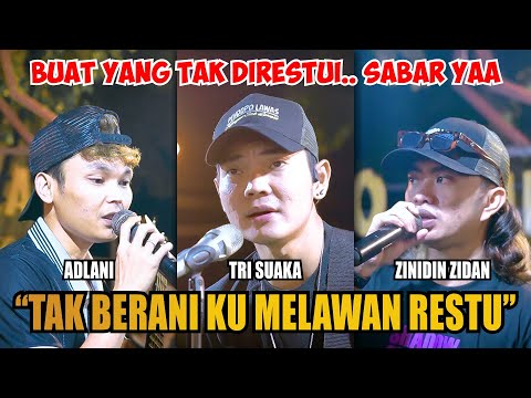 TAK BERANI MELAWAN RESTU - TRI SUAKA FT ZINIDIN ZIDAN & ADLANI