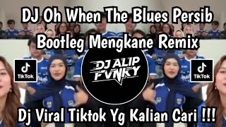 Download lagu DJ OH WHEN THE BLUES PERSIB BOOTLEG MENGKANE VIRAL DI TIKTOK 2026 PARAUNTENE ⭐⭐⭐⭐⭐  mp3
