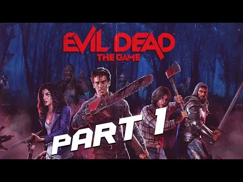EVIL DEAD THE GAME Walkthrough Gameplay Part 1 4K - INTRO (FULL GAME)