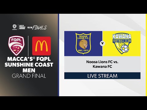 Macca's® FQPL 3 Sunshine Coast Men Grand Final - Noosa Lions FC vs. Kawana FC