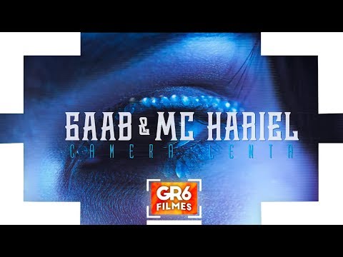 Gaab e MC Hariel - Câmera Lenta (GR6 Filmes)