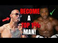 STEP BY STEP GUIDE TO BECOMING A TOP 1 MAN