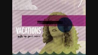 Vacations - Falling For You
