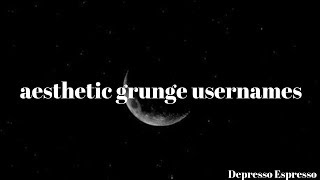 Aesthetic Grunge Usernames