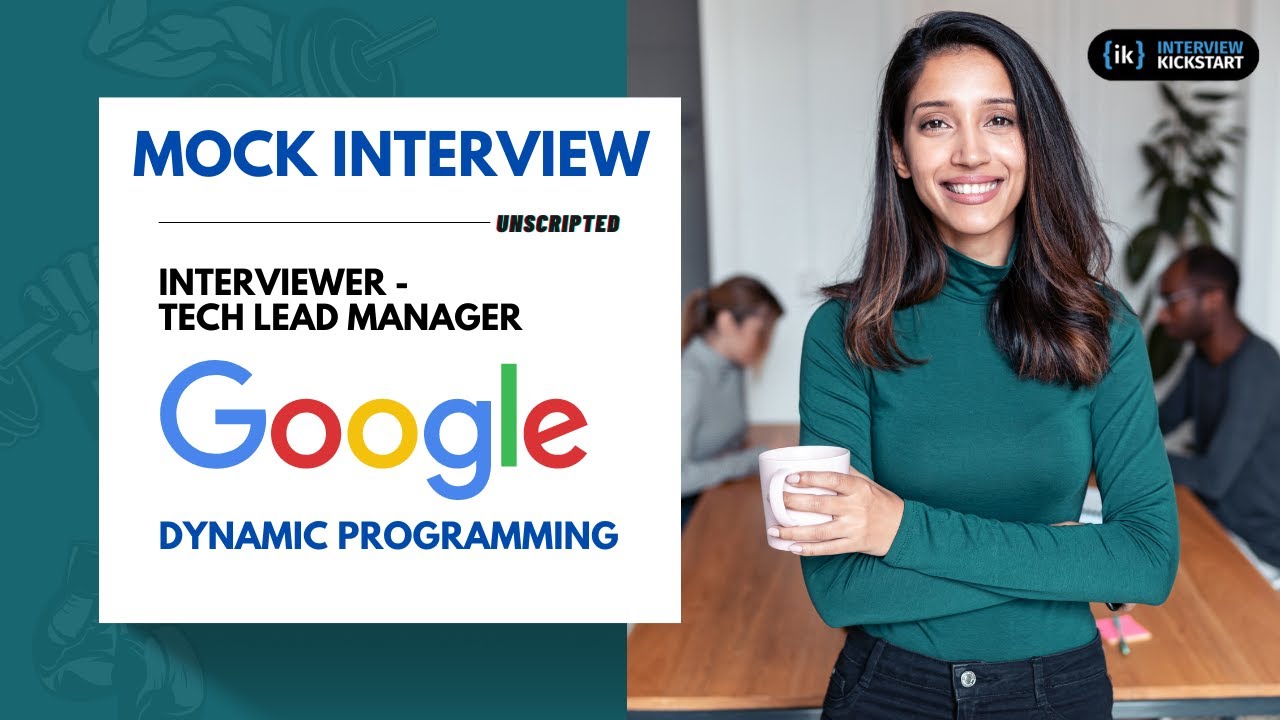Google Mock Interview with Tech Lead Manager | Dynamic Programming