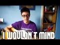 Jake Edwards - I Wouldn't Mind (Cover) 