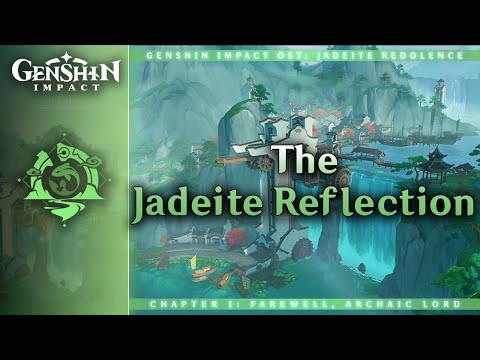 The Jadeite Reflection — Yilong Wharf | Genshin Impact OST: Jadeite Redolence