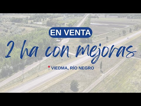 Chacra en venta - 2 ha con mejoras en Viedma, Río Negro.
