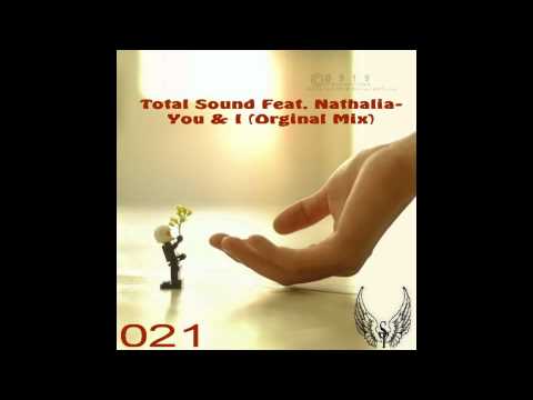 Total Sound Feat. Nathalia- You & I (Orginal Mix) / Conco Digital
