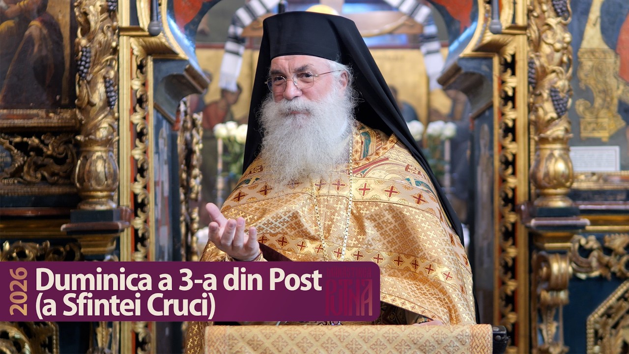 Duminica Sfintei Cruci - Cuvânt al arhim. Melchisedec