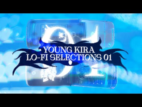 young kira - lo-fi selections 01