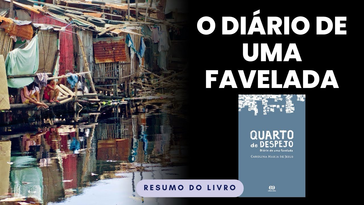 Resumo do Livro Quarto de Despejo - Diário de uma Favelada - Carolina Maria de Jesus