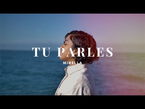 Tu parles - Mirella (Clip Officiel)