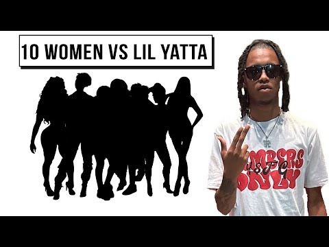 10 WOMEN VS 1 RAPPER: LIL YATTATFC