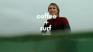 Coffee + Surf: Ian Crane |  The Inertia