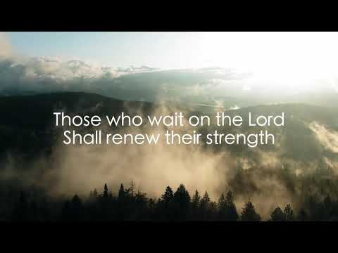 Those Who Wait On The Lord – Lyric Video (Ben David Trigg)