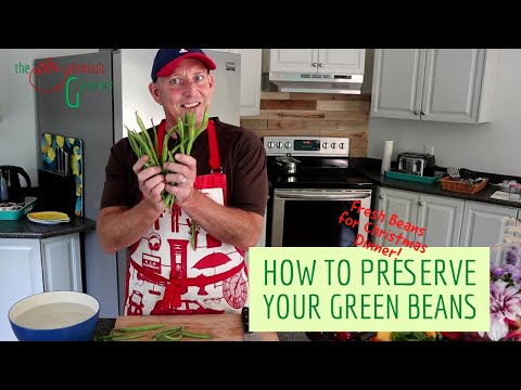 How to Preserve Your Green Beans - The Preserve Your Harvest Series