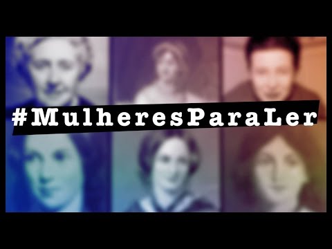 Escritoras que marcaram a literatura - parte 01 | #MulheresParaLer