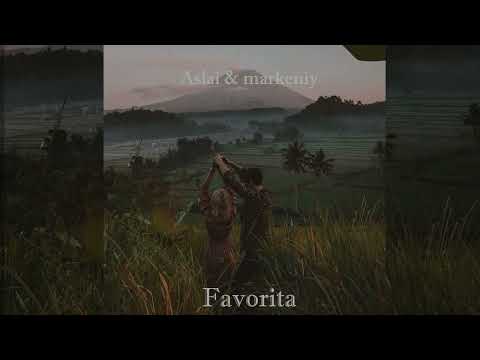 Aslai, markeniy - Favorita (Original Mix)