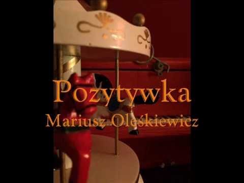 Mariusz Oleśkiewicz - Pozytywka
