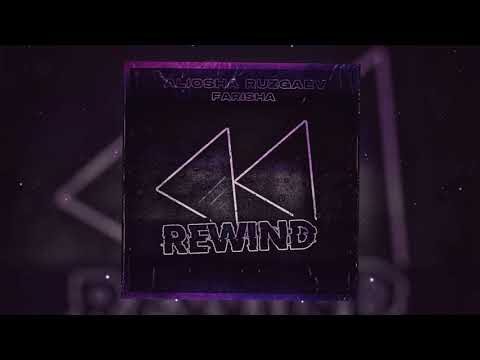 Aliosha Ruzgaev x Farisha - REWIND